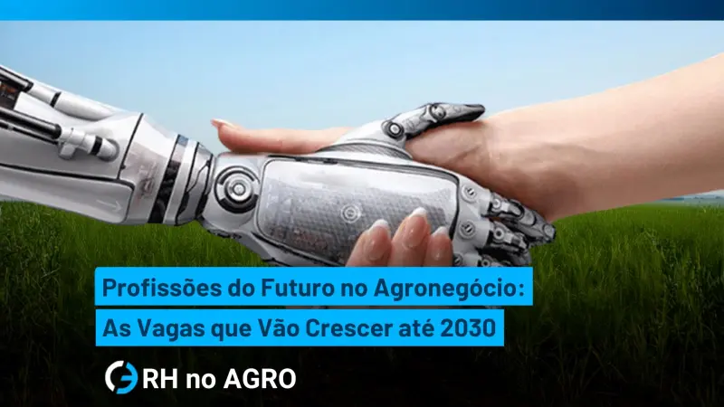 Future Jobs in Agribusiness: The Roles That Will Grow Through 2030