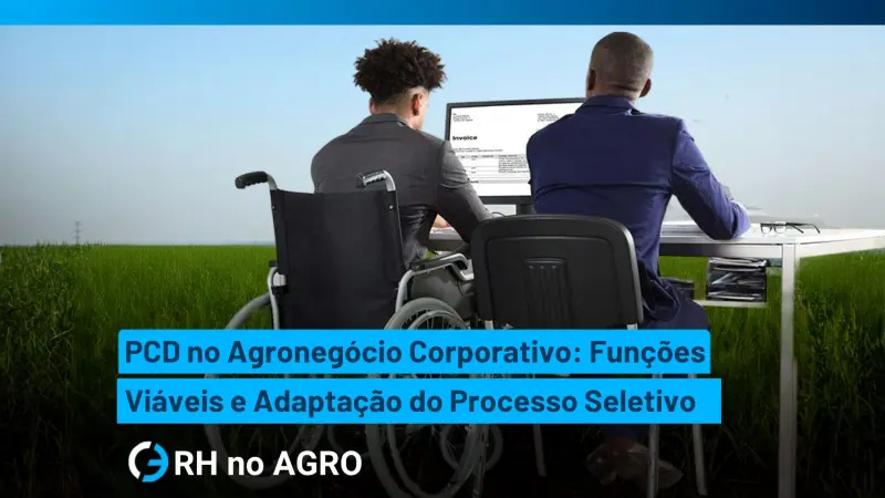 People with Disabilities in Corporate Agribusiness: Viable Roles and an Adapted Selection Process