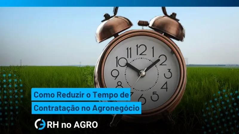 How to Reduce Time to Hire in Agribusiness