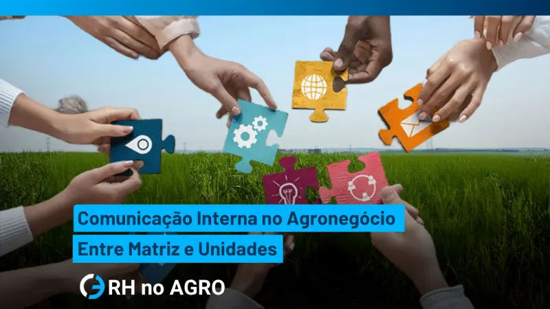 Comunicación interna en el agronegocio entre la casa matriz y las unidades
