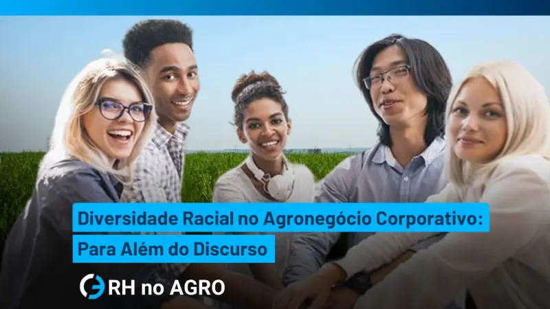 Diversidad racial en el agronegocio corporativo: más allá del discurso