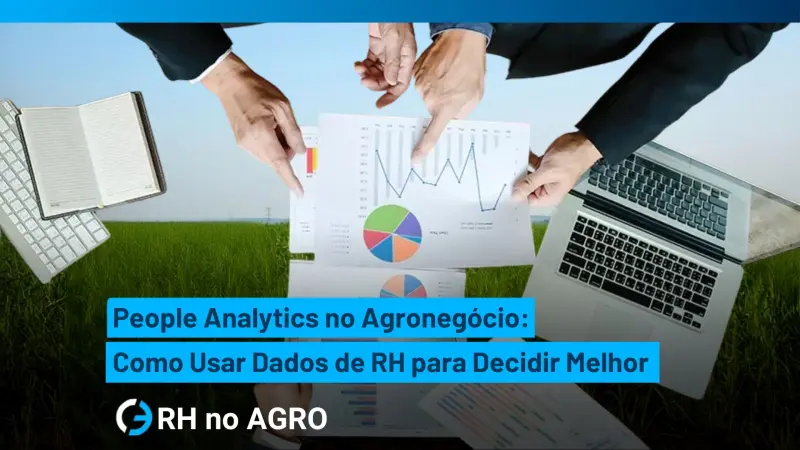 People analytics en el agronegocio: cómo usar los datos de RR. HH. para decidir mejor